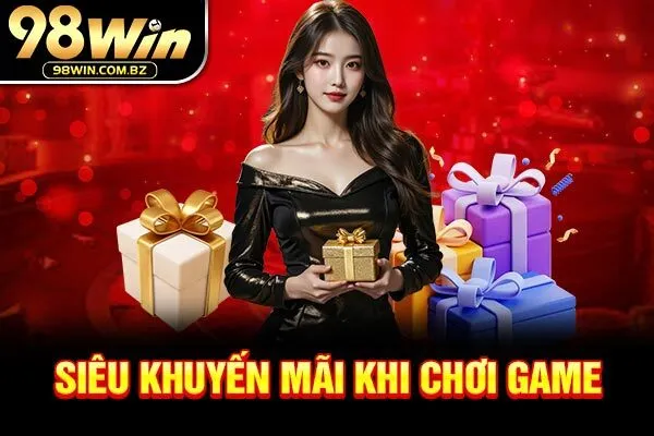 Siêu khuyến mãi khi chơi game